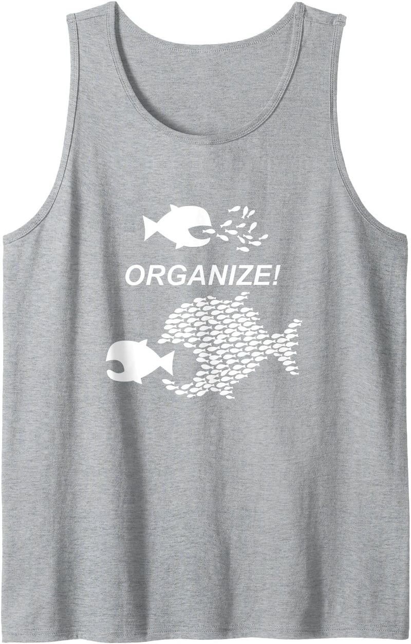 Pro Union Shirts - Union Solidarity & Pride Big Fish Little Fish Pro Union Graphic ORGANIZE Tank Top - Heather Grey