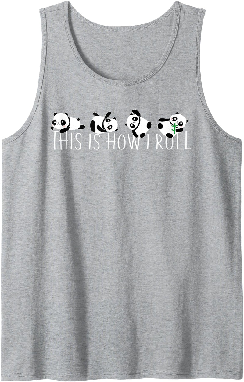 Best Panda Humor Fashion Cute Kawaii Bear Panda Family Funny This Is How I Roll Tank Top - Heather Grey
