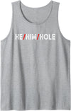 He Him Hole Funny Trending For Mens Costume He Him Hole Valentine's Day Funny Sarcastic Graphic Tank Top - Heather Grey