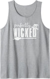 Perfectly Wicked For Women Halloween Gift Perfectly Wicked Funny Halloween Gift For Family And Friends Tank Top - Heather