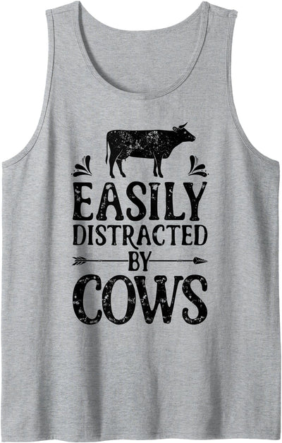 Easily Distracted by Cows Funny Cow Farmer Farm Tank Top