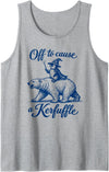 Penguin Polar Bear Meme Quote Saying Men Women Funny Penguin Polar Bear Graphic Off to Cause a Kerfuffle Tank Top - Heather Grey