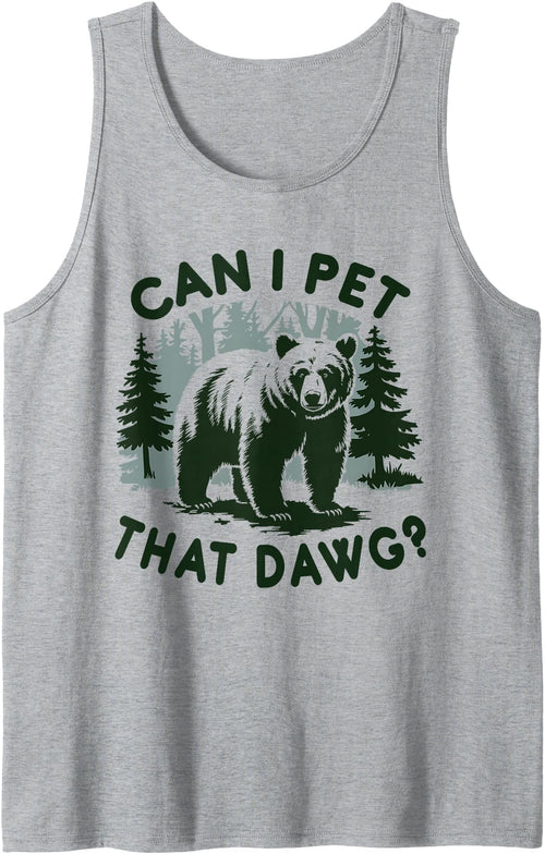 Can I Pet That Dog? Can I Pet That Dawg? Can I Pet That Dawg Bear Meme Funny Dog Tank Top - Heather Grey