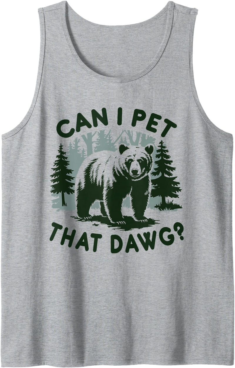 Can I Pet That Dog? Can I Pet That Dawg? Can I Pet That Dawg Bear Meme Funny Dog Tank Top - Heather Grey