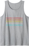 More Cowbell Shirt Vintage Retro Apparel Retro Vintage More Cowbell Tank Top - Heather Grey