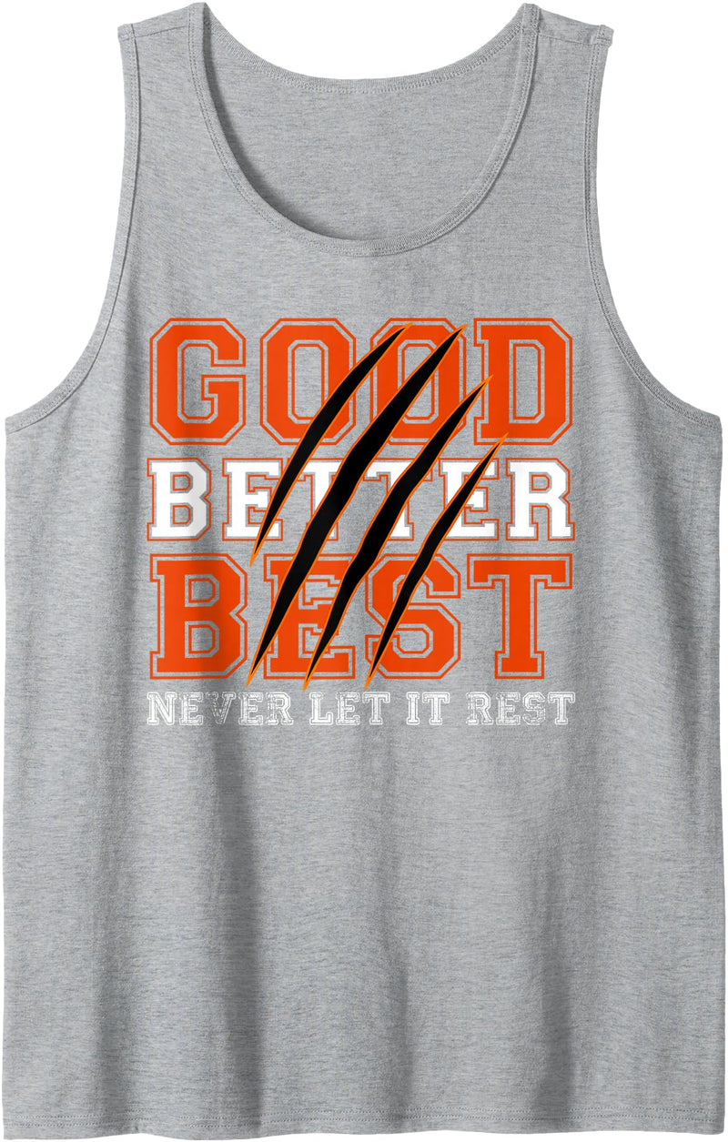 Good Better Best Never Let It Rest Tee Good Better Best Never Let It Rest Motivation Bear Claws Tank Top - Heather Grey