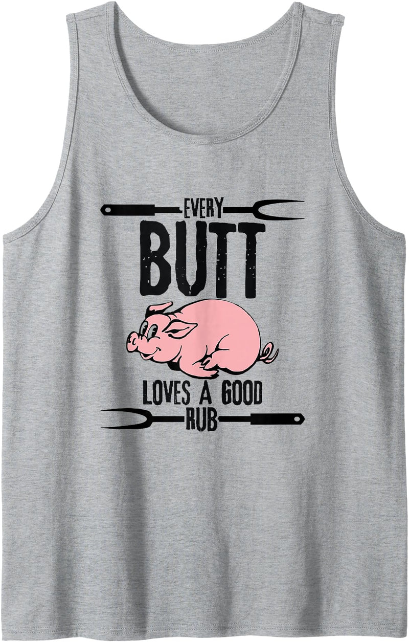 Funny Pig Roast Gifts Every Butt Loves A Good Rub Pig Pork Barbecue Tank Top - Heather Grey