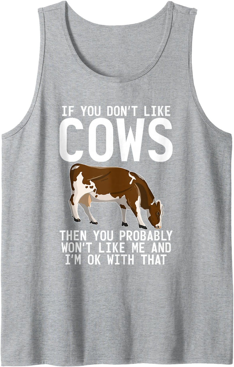 Cow Farmer Gifts If you dont like Cows then you probably wont like me Cow Tank Top - Heather Grey