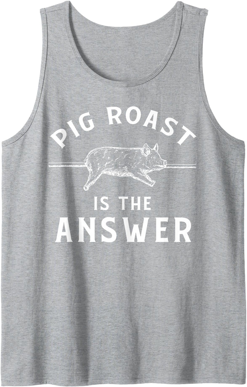 Cool Pig Roast Humor Quote Merch Pig Roast Apparel - Funny Awesome Roasts Lover Design Tank Top - Heather Grey
