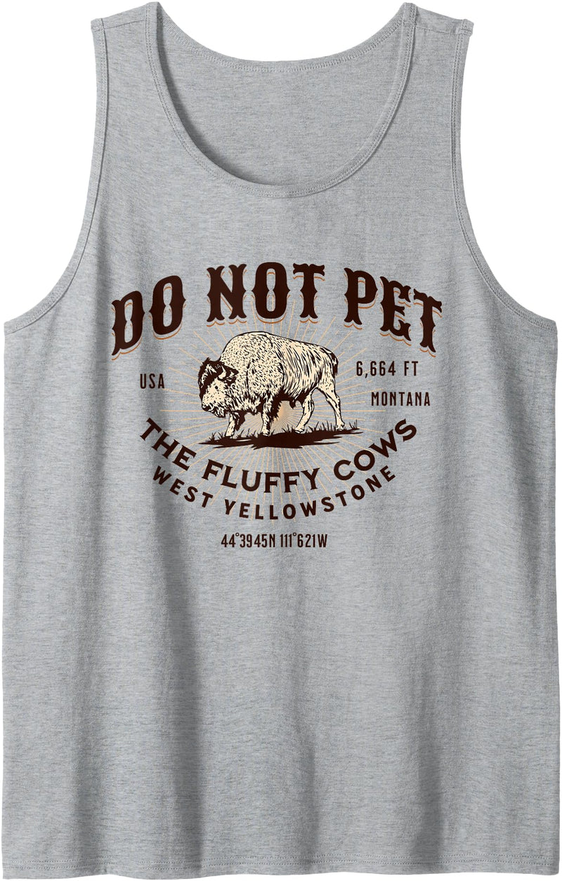 West Yellowstone Souvenir Funny Bison Quote West Yellowstone Montana Do Not Pet the Fluffy Cows Bison Tank Top - Heather Grey