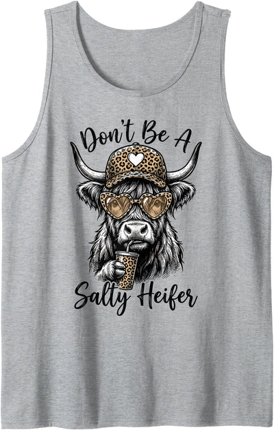 Dont Be a Salty Heifer Highland Cow Tank Top