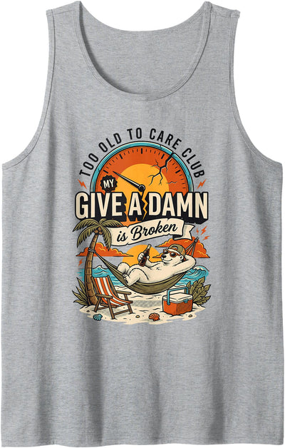 Too Old to Care Club Don't Care My Give A Damn Polar Bear Tank Top