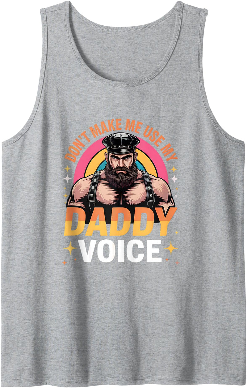 Gay Bear Pride by Zynx Don't Make Me Use My Daddy Voice Funny Gay Bear Pride Tank Top - Heather Grey
