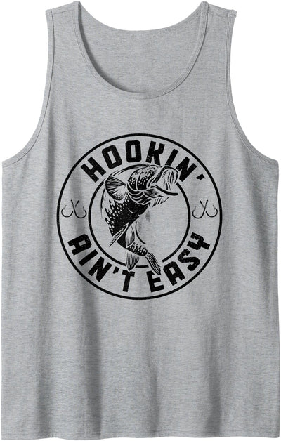 Hookin' Ain't Easy Funny Fishing Fisherman Vintage Tank Top