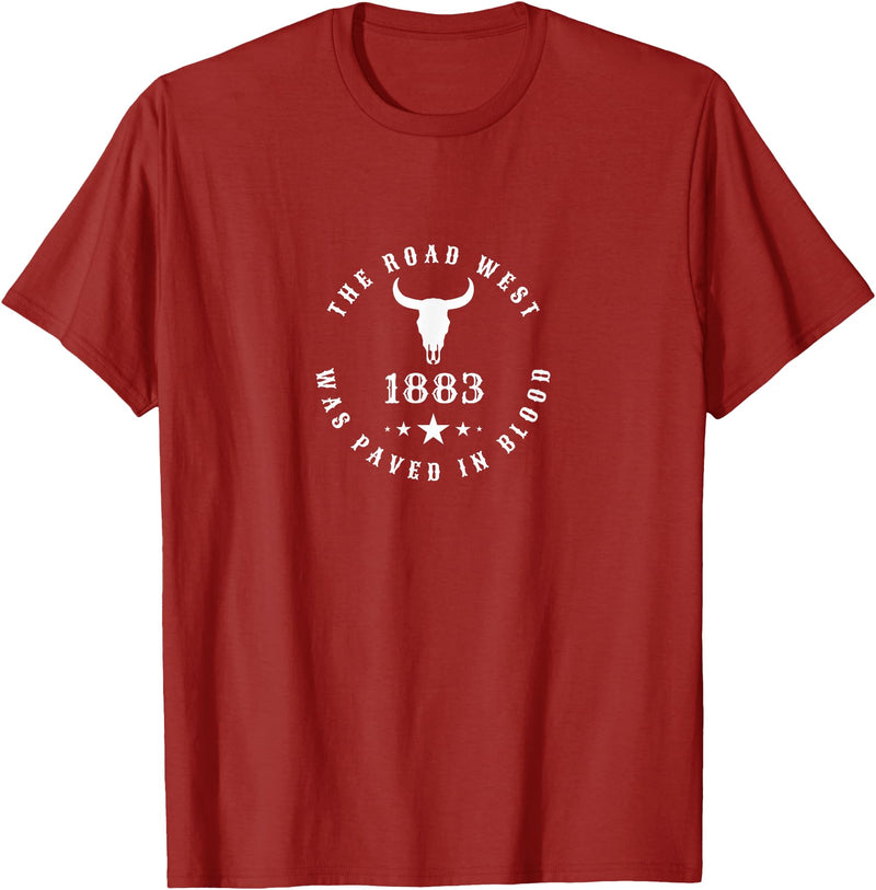 Letterboard Inspired 1883 The Road West Was Paved In Blood Cow Skull T-Shirt - Cranberry Red
