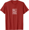 Way To Go Ball Hog Merch Ball Pig T-Shirt - Cranberry Red