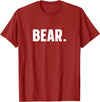 indecent Words BEAR Simple Word BEAR T-Shirt - Cranberry Red