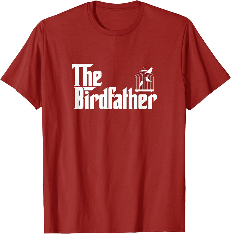 The Birdfather Bird Owner Dad Funny Gifts Funny Bird Owner Gift The Birdfather T-Shirt - Cranberry Red