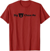 EatShirts Big Bear Chase Me Shirt Funny T-Shirt - Cranberry Red