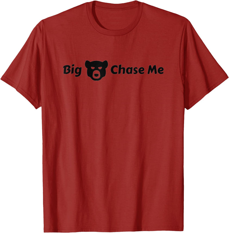 EatShirts Big Bear Chase Me Shirt Funny T-Shirt - Cranberry Red