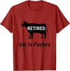 Retirees Gone Rogue Retirement Humor Designs Retired Out to Pasture Cow Retirement Humor T-Shirt - Cranberry Red