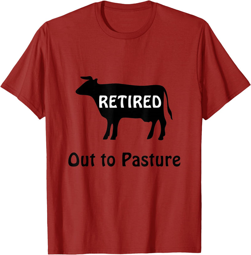 Retirees Gone Rogue Retirement Humor Designs Retired Out to Pasture Cow Retirement Humor T-Shirt - Cranberry Red