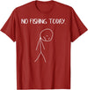 Fishing Shirts For Men Women Boys Kids Gifts Sad Stickman No Fishing Today Funny Fisherman Men Women Kids T-Shirt - Cranberry Red