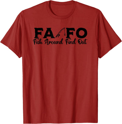 FOFA Fish Around Find Out Bold Funny Fishing T-Shirt