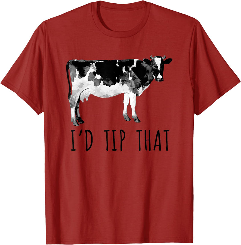 I'd Tip That Cow I'd Tip That Funny Cow Tipping Tee Shirt T-Shirt - Cranberry Red