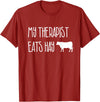 Shirtbooth: Animal Lovers Funny Cow Lover Gift: My Therapist Eats Hay Love Cows T-Shirt - Cranberry Red