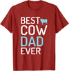 Cow Farmer Gifts Best Cow Dad Ever Cow Lover T-Shirt - Cranberry Red