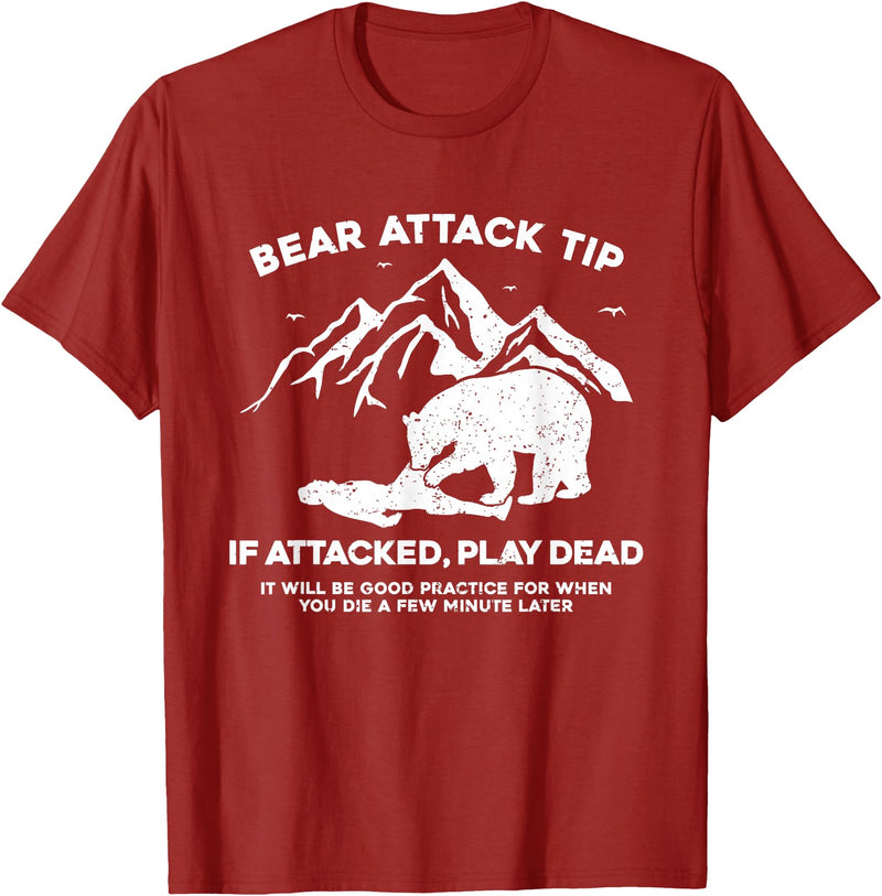 Funny Bear Attack Tip Bear Attack Tip If Attacked Play Dead T-Shirt - Cranberry Red