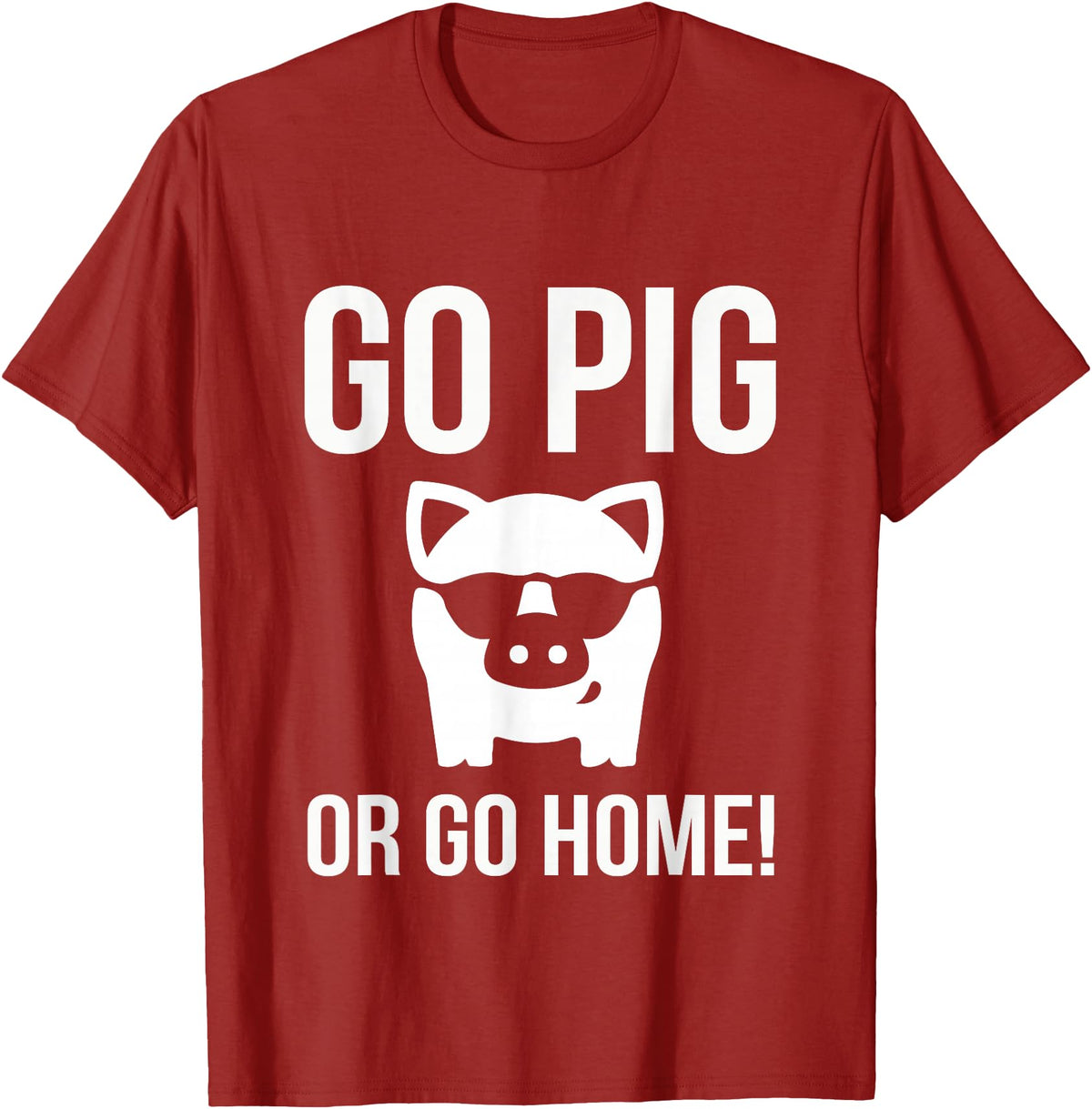 Funny Outdoor BBQ Shirts GO PIG OR GO HOME BBQ T-Shirt barbecue Tshirt T-Shirt - Cranberry Red