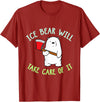 PeeKay Apparel - Fun Ice Bear Will Take Care Of It T-Shirt - Cranberry Red