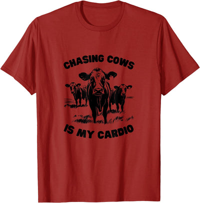 Chasing Cows Is My Cardio Fun Farming T-Shirt
