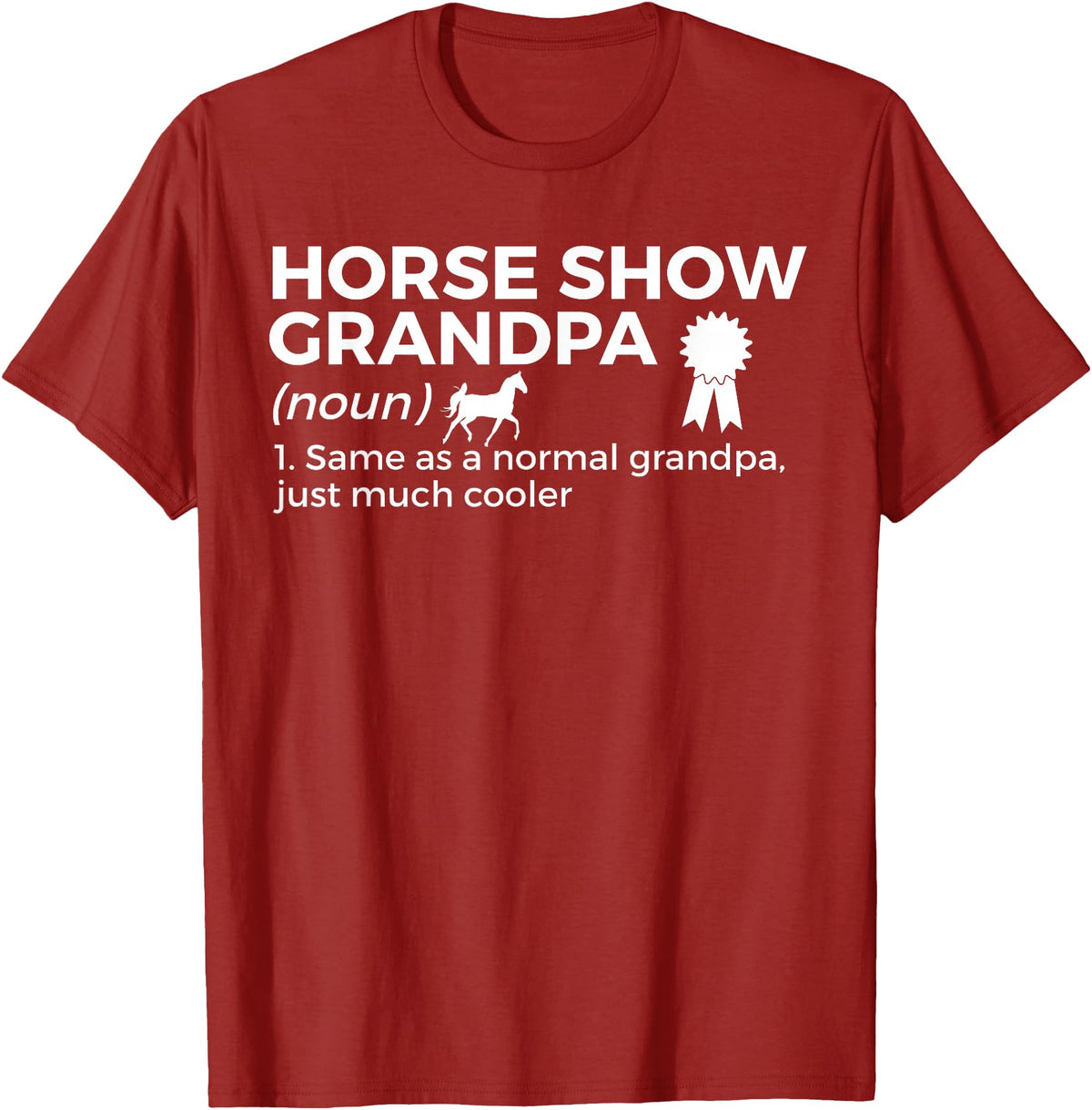 Horse Show Apparel Funny Horse Show Grandpa Definition T-Shirt - Cranberry Red