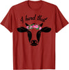 I Herd That Hanging with My Heifers Tshirt Co. I Herd That Shirt Cow Lover Gift Funny Cow T Shirt T-Shirt - Cranberry Red
