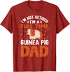 I'm Not Retired I'm A Full Time Guinea Pig Dad T-Shirt - Cranberry Red