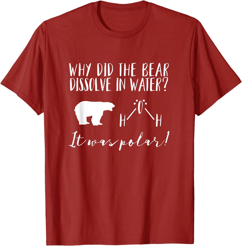 Gifts for Chemistry Majors Science Teacher Pun Tee Chemistry Joke T-shirt Polar Water Funny Science Teacher Tee T-Shirt - Cranberry Red