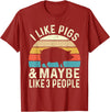 Funny Pig Lover Shirts I Like Pigs & Maybe Like 3 People - Pig Lover Farmer T-Shirt - Cranberry Red