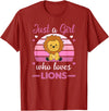 Favorite Animal Sweet Animals For Girls Just A Girl Who Loves Lions Cute Lion For Girls Lions T-Shirt - Cranberry Red