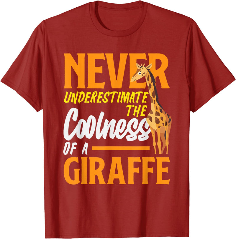Giraffe Safari Animal Apparel Gifts Never Underestimate The Coolness of A Giraffe Funny T-Shirt - Cranberry Red