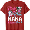 Cow Baby Shower Announcement Family Matching Tees Pink Or Blue Nana Loves You Cow Gender Reveal Family T-Shirt - Cranberry