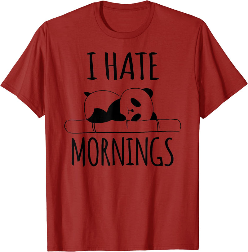 Funny humorous Sayings & Sarcastic Slogans Co. I Hate Mornings Panda Bear Cute Humor Night Owl PJ Men Women T-Shirt - Cranberry Red