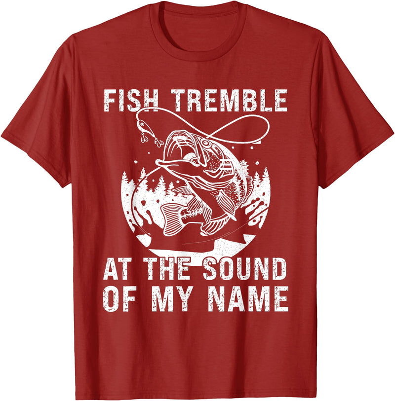 Funny Fishing shirt men women Fish Tremble At The Sound Of My Name Funny Fishing T-Shirt - Cranberry Red