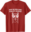 Pun Llama Animal Math Teacher Math No Prob llama Alpaca My Calculator Funny Pun Teacher T-Shirt - Cranberry Red