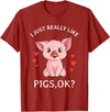 Cute Pig Co. I Just Really Like Pigs Okay Hog Lover Cute Farmer T-Shirt - Cranberry Red
