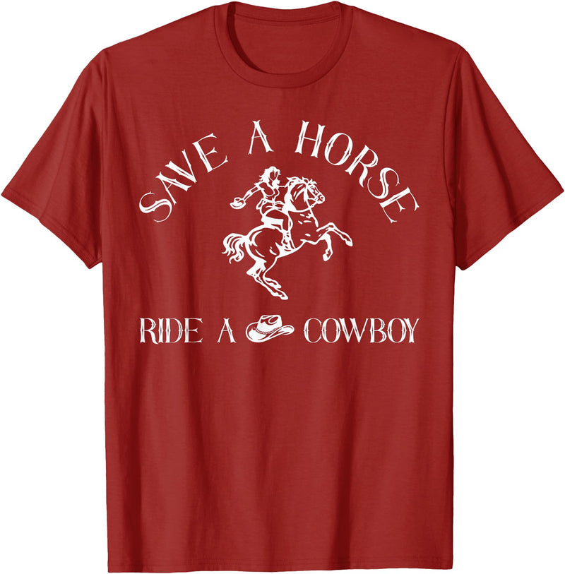 Southern Western Cowboy Boots Rodeo Graphic Save A Horse Ride A Cowboy Western Cowgirl Rodeo Funny T-Shirt - Cranberry Red