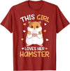 This Girl Loves Her Hamster Hammy Girls Hamster Lover T-Shirt - Cranberry Red