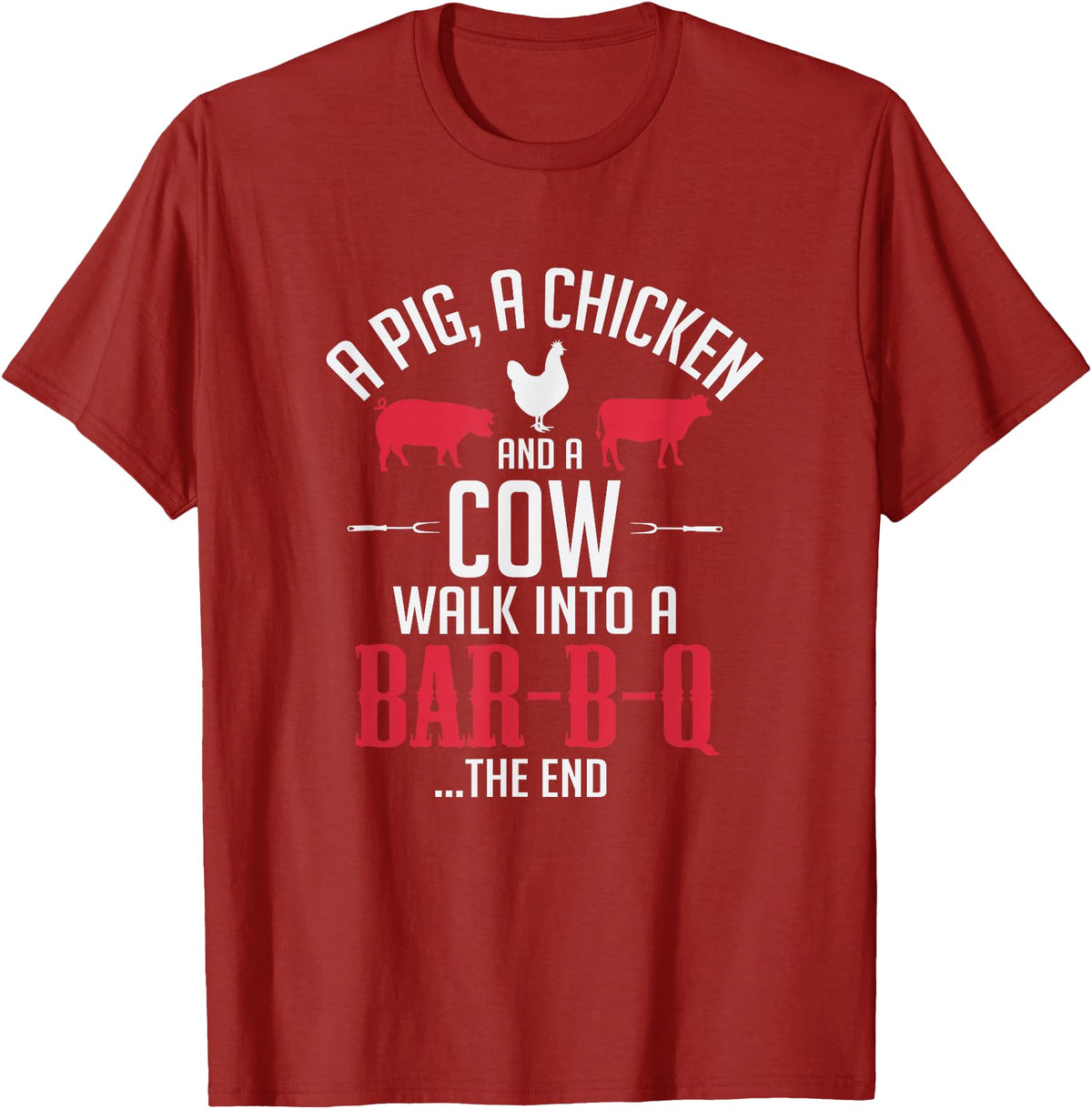 Old Fashioned Joke Teez A Pig A Chicken And A Cow Funny BBQ Joke T-Shirt T-Shirt - Cranberry Red